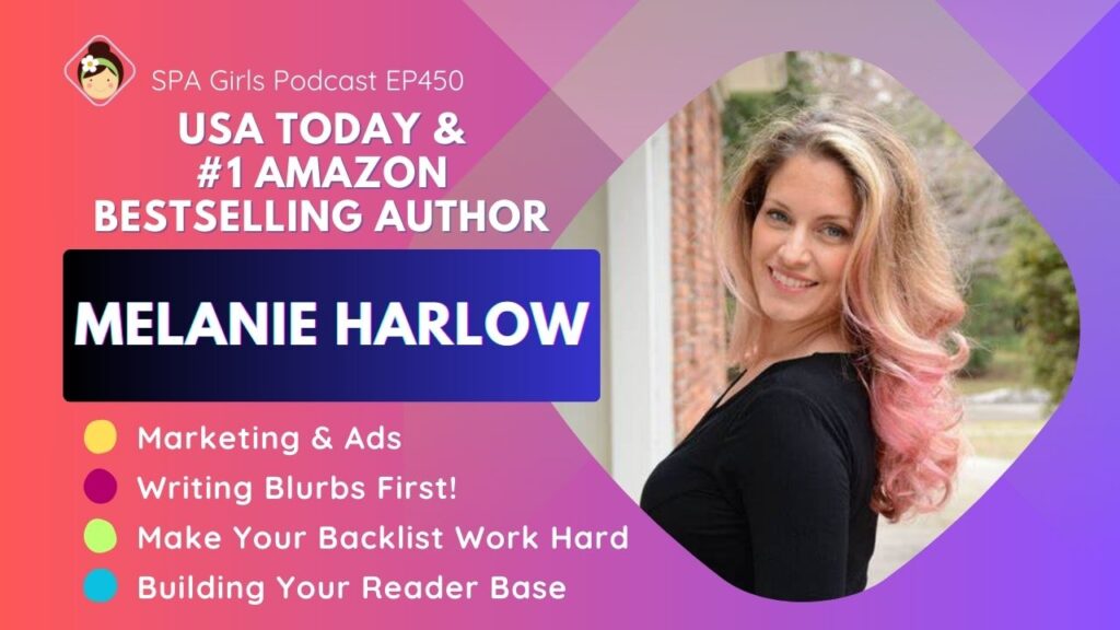 SPA Girls Podcast – EP450 – Interview with Melanie Harlow – Self